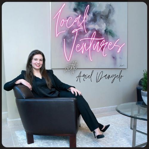 Local Ventures with Ariel Dangelo